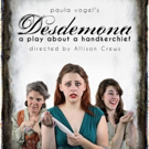 DESDEMONA to Open Burbage Theatre Company's Sixth Season Video
