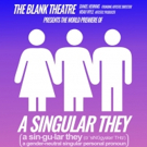 A SINGULAR THEY to Make World Premiere at The Blank Theatre Video