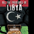 Yaw Asomaning Releases First Novel, ALL THE TREASURES OF LIBYA