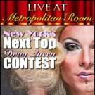 Metropolitan Room Invites Entrants for NEW YORK'S NEXT TOP DRAG QUEEN Video