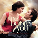 Interscope Records Releases Official Soundtrack for Film ME BEFORE YOU Today