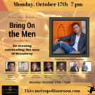 Metropolitan Room to Present BRING ON THE MEN: CELEBRATING THE MEN OF BROADWAY 10/17 Video