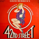 42ND STREET To Play the Drury Lane Theatre Beginning March 2017 Video