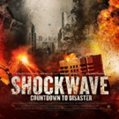First Look - SHOCKWAVE: COUNTDOWN TO DISASTER 'The End Is Near' Video