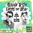 Musical Theatre Factory's Electronic Dance Musical NIKOLA TESLA DROPS THE BEAT Gets D Video
