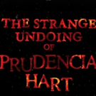Third & Final Extension Announced for THE STRANGE UNDOING OF PRUDENCIA HART Video