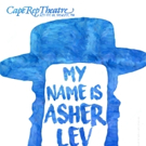 Cape Rep Theatre to Present Cape Cod Premiere of MY NAME IS ASHER LEV Video