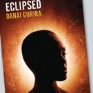 TCG Publishes Danai Gurira's ECLIPSED and More Video