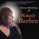 SIMPLY BARBRA Starring Steven Brinberg at Rockwell Stage and Show this June