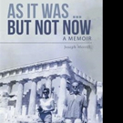 Joseph Merrill Pens Memoir, AS IT WAS... BUT NOT NOW