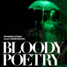 Invulnerable Nothings Brings Howard Brenton's BLOODY POETRY and The (un)Staged…