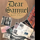 Barry Ivker Releases DEAR SAMUEL