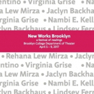 3rd Annual New Works Brooklyn Festival to Feature Plays by Lindsey Ferrentino and Mor Video