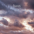British Artist Haux Reveals Spellbinding Rendition of Daughter's Single 'Youth' Video