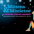 Sweet Can Productions Presents MITTENS AND MISTLETOE: A WINTER CIRCUS CABARET Video