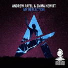 Andrew Rayel & Emma Hewitt's 'My Reflection' (Armind) Out Now Video