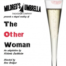 Mildred's Umbrella to Partake in National Staged Reading of THE OTHER WOMAN Video