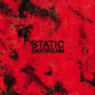 Static Daydream Releases Self-Titled Album Today Video