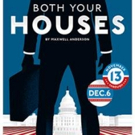 Maxwell Anderson's BOTH YOUR HOUSES Premieres at The Kavinoky Theatre Tonight Video