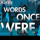 Wordplay! World Premiere of WHERE WORDS ONCE WERE Headed to Kennedy Center Video