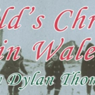 Tickets Now on Sale for A CHILD'S CHRISTMAS IN WALES Video