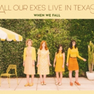 All Our Exes Live In Texas Announce West Coast US Tour with Midnight Oil Video