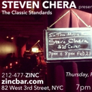 Steven Chera To Present THE CLASSIC STANDARDS at ZincBar Video