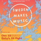 Sweden Makes Music Returns to Baby's All Right!