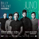 Billy Talent, Dallas Smith, and July Talk Confirmed to Perform at THE 2017 JUNO AWARD Video