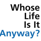WHOSE LIFE IS IT ANYWAY? at Bridewell Theatre Addresses Right To Die