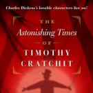THE ASTONISHING TIMES OF TIMOTHY CRATCHIT Will Play  Workshop Theater This Holiday Se Video