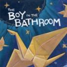 Firehouse Theatre to Present THE BOY IN THE BATHROOM, Begin. 7/15 Video