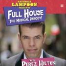 BWW Previews: Perez Hilton to Star in FULL HOUSE! THE MUSICAL! Video
