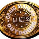 Outdoor Channel Premieres Season 6 of CRAIG MORGAN: ALL ACCESS OUTDOORS Tonight
