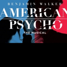 AUDIO: Listen to Songs from Broadway-Bound AMERICAN PSYCHO! Video