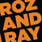 Mary Beth Fisher and James Vincent Meredith Star in ROZ AND RAY, Beginning Tonight at Video
