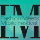 Fashion Meets Music Festival Announces 2017 Music and Fashion Lineup