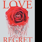 Robert Hancock Releases LOVE AND REGRET