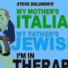 MY MOTHER'S ITALIAN, MY FATHER'S JEWISH & I'M IN THERAPY! to Play Strand Theatre Video