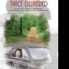 Ted Haskins, Jeanette Meade Release TWICE DELIVERED