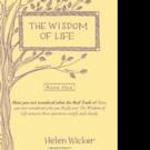 Helen Wicker Shares THE WISDOM OF LIFE