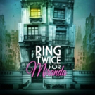 Full Casting Set for RING TWICE FOR MIRANDA Off-Broadway Video