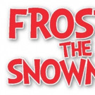 Casa Manana Theatre to Stage FROSTY THE SNOWMAN Video