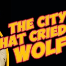 Rhyme Town Returns to 59E59 Theaters in THE CITY THAT CRIED WOLF Tonight Video