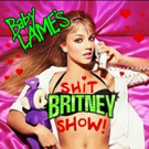 BABY LAME'S SH*T BRITNEY SHOW to Play The Glory This May Video
