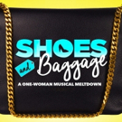 Fashion Musical SHOES AND BAGGAGE Begins Previews Tonight Off-Broadway Video