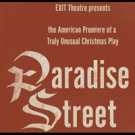 Clive Barker's PARADISE STREET Comes to EXIT Theatre This December Video