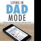 LIVING IN DAD MODE is Released