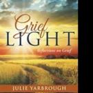 Julie Yarbrough Shares GRIEF LIGHT