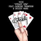 LA-based DJ/Producer VICE Releases 'Steady 1234' Video